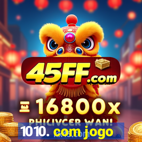 1010. com jogo